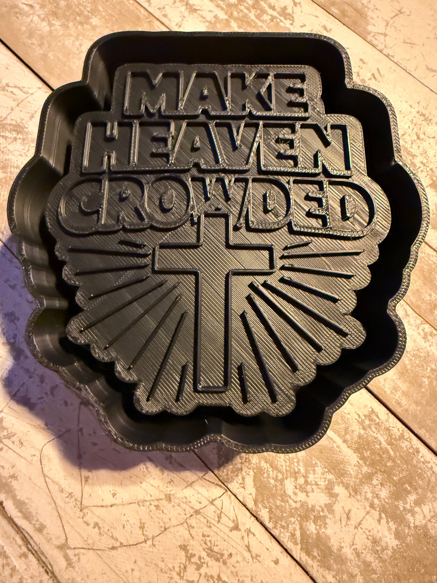Make heaven crowded mold