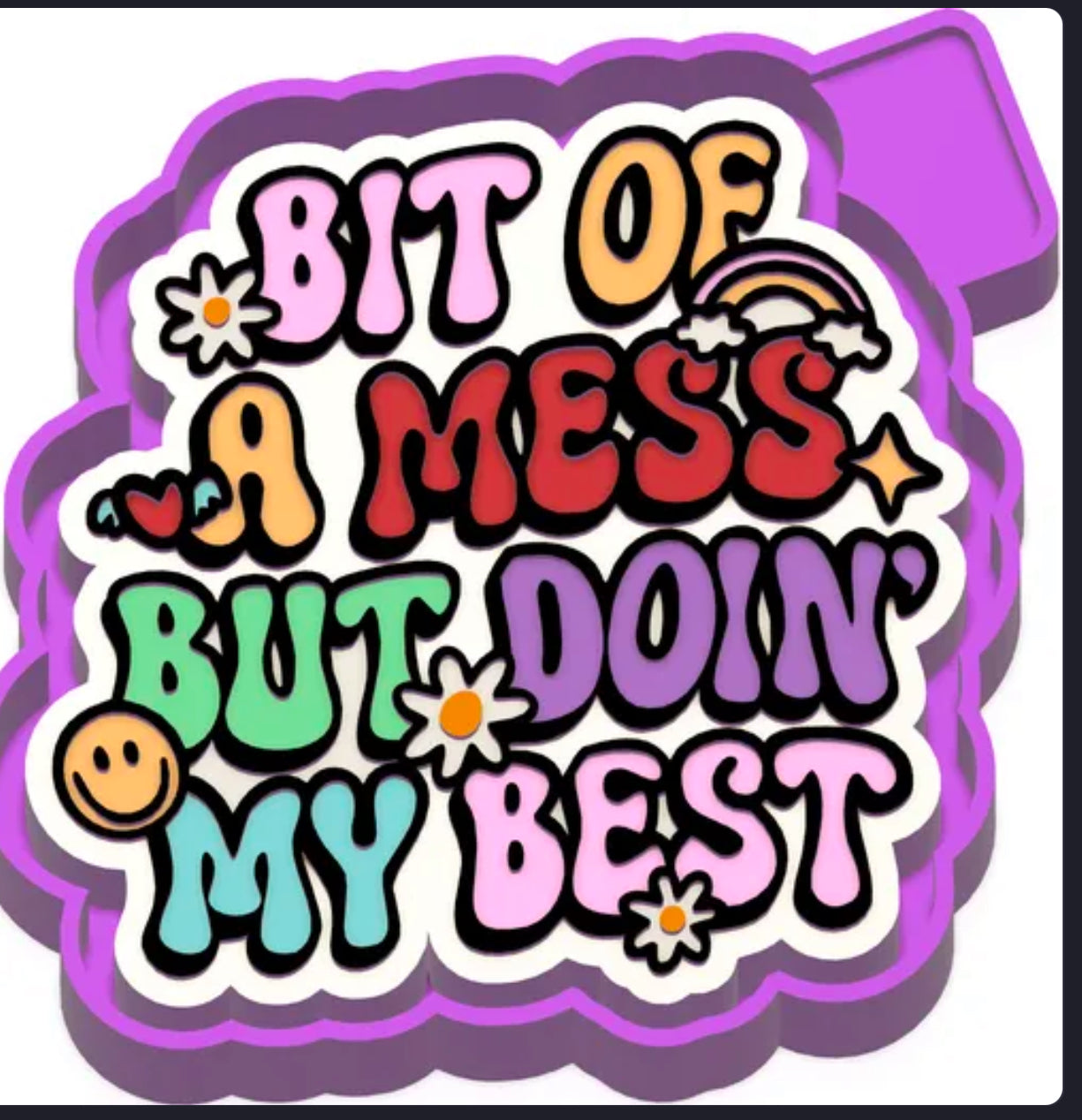 Bit of a mess freshie mold