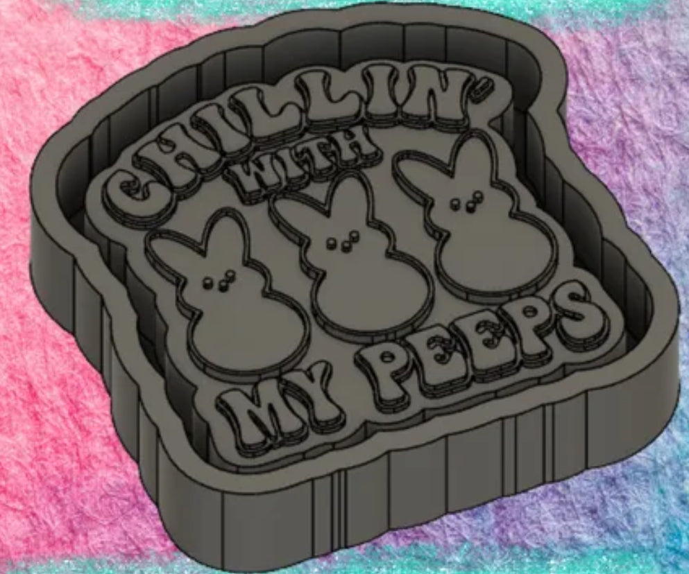 Chillin with my peeps #1 freshie mold