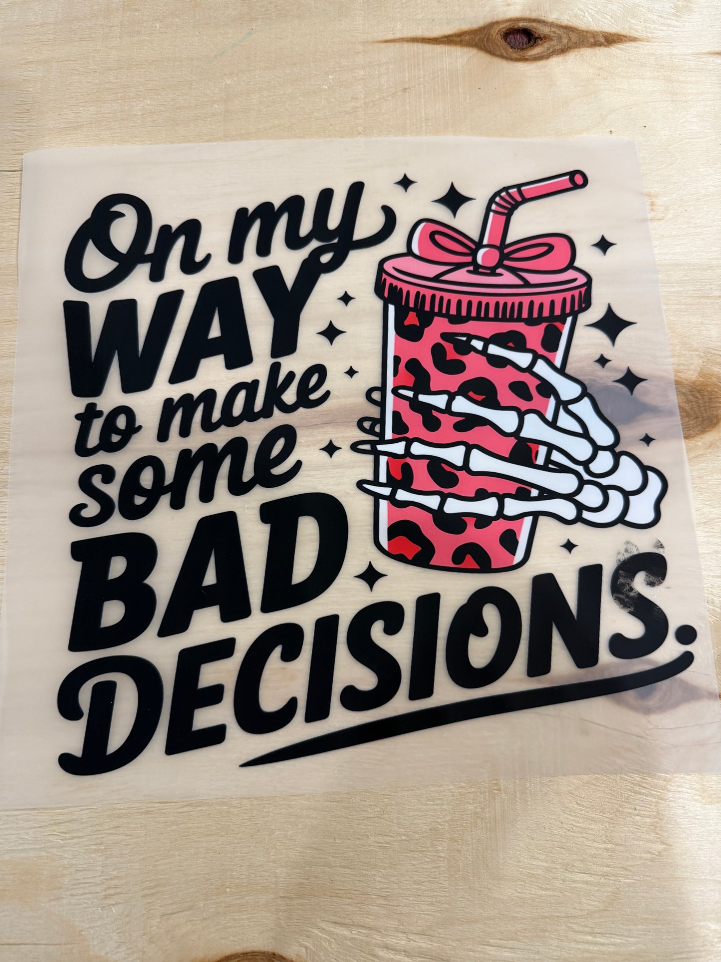 Oh my way to make some bad decisions transfer