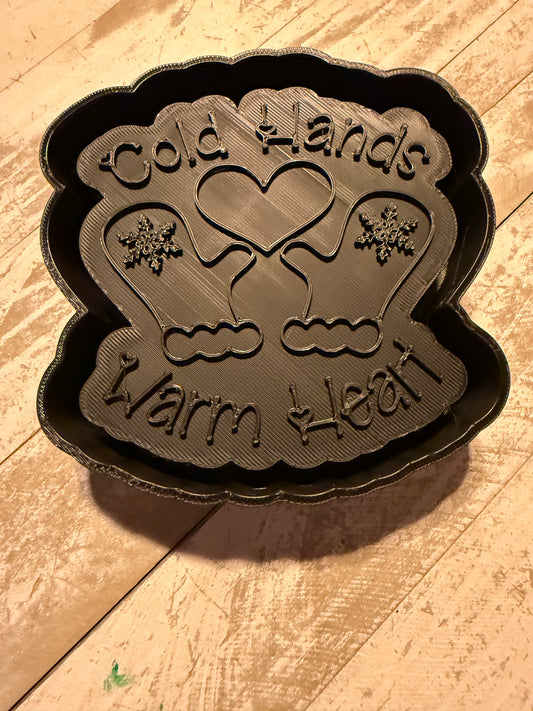 Cold hands warm hearts mold