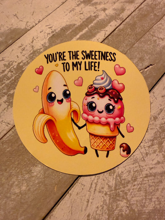 You’re the sweetness to my life cardstock
