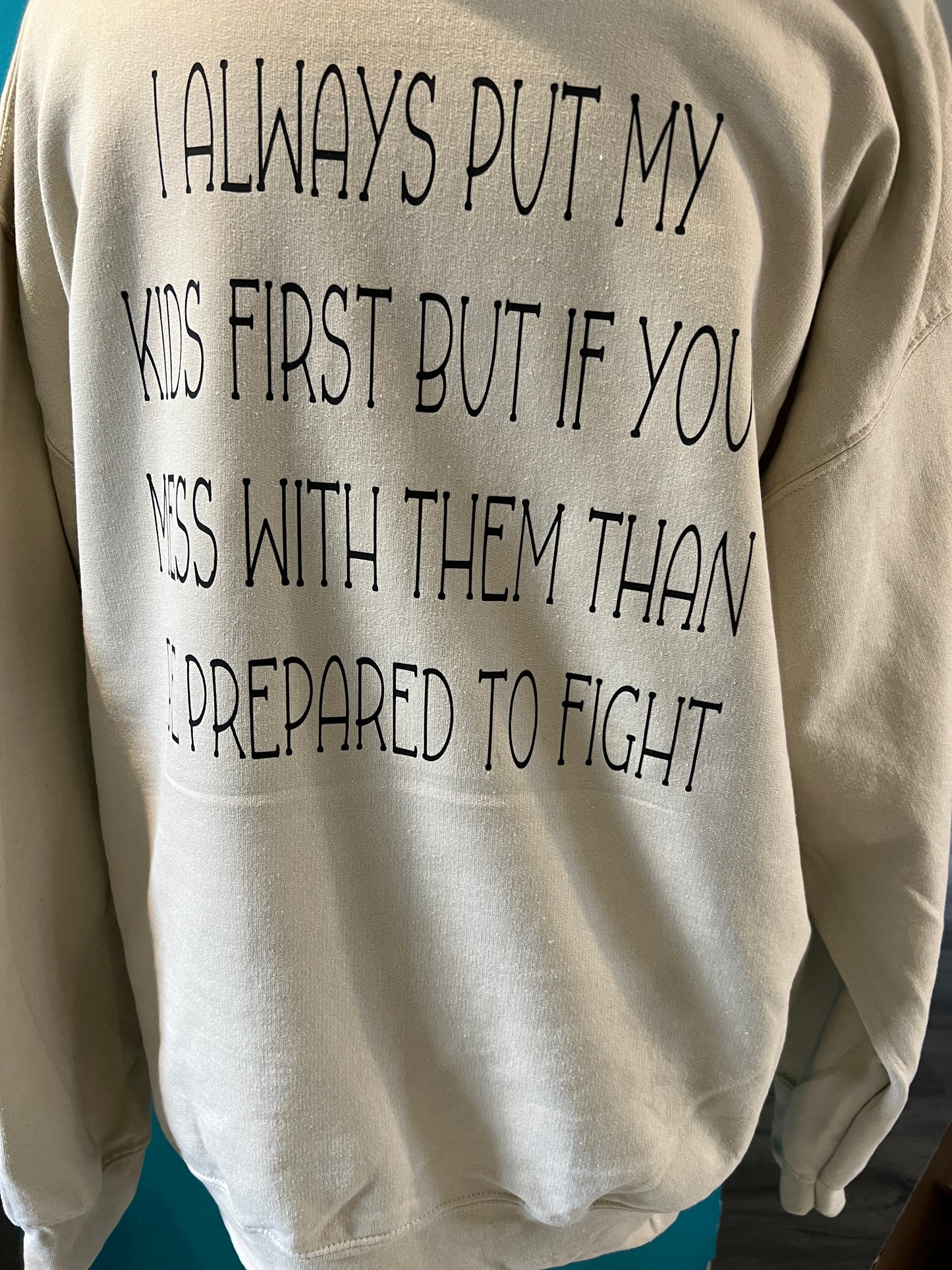 Kids come first hoodie