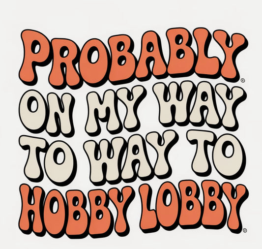 Probably on my way to hob lob freshie mold