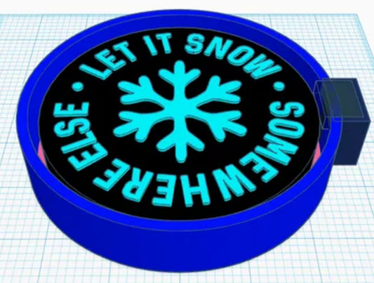 Let it snow somewhere else freshie mold