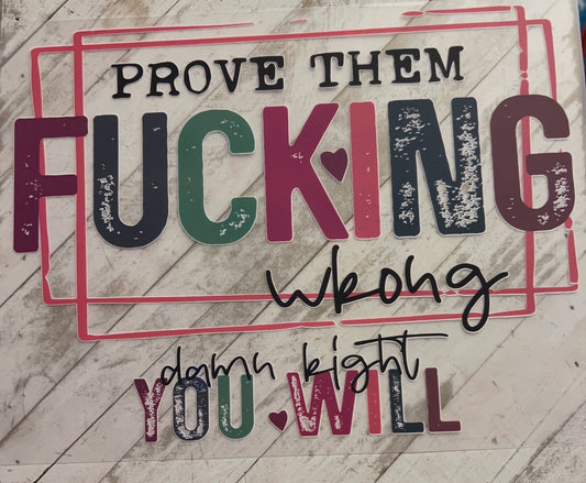 Prove them wrong