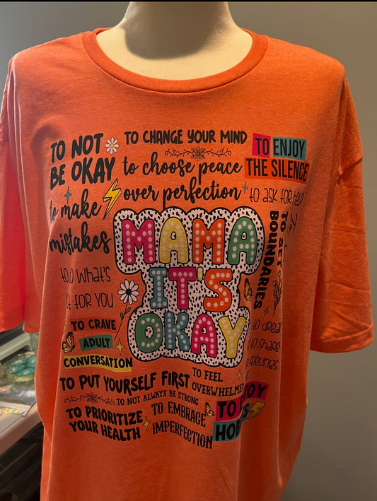 Mamas its ok tee