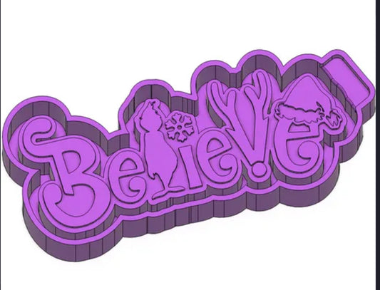 Believe freshie mold