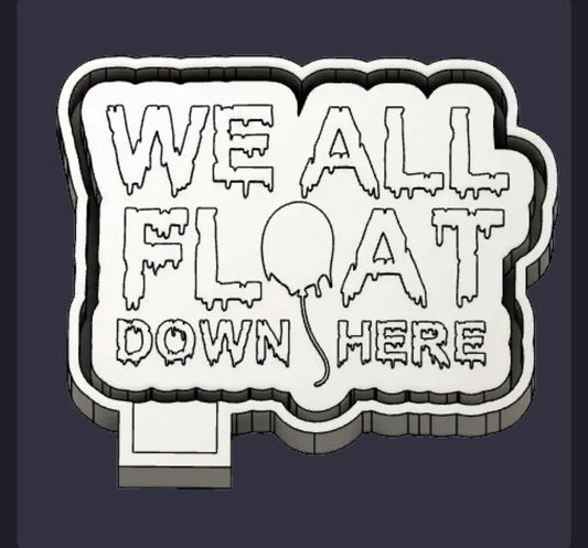 We all float freshie mold