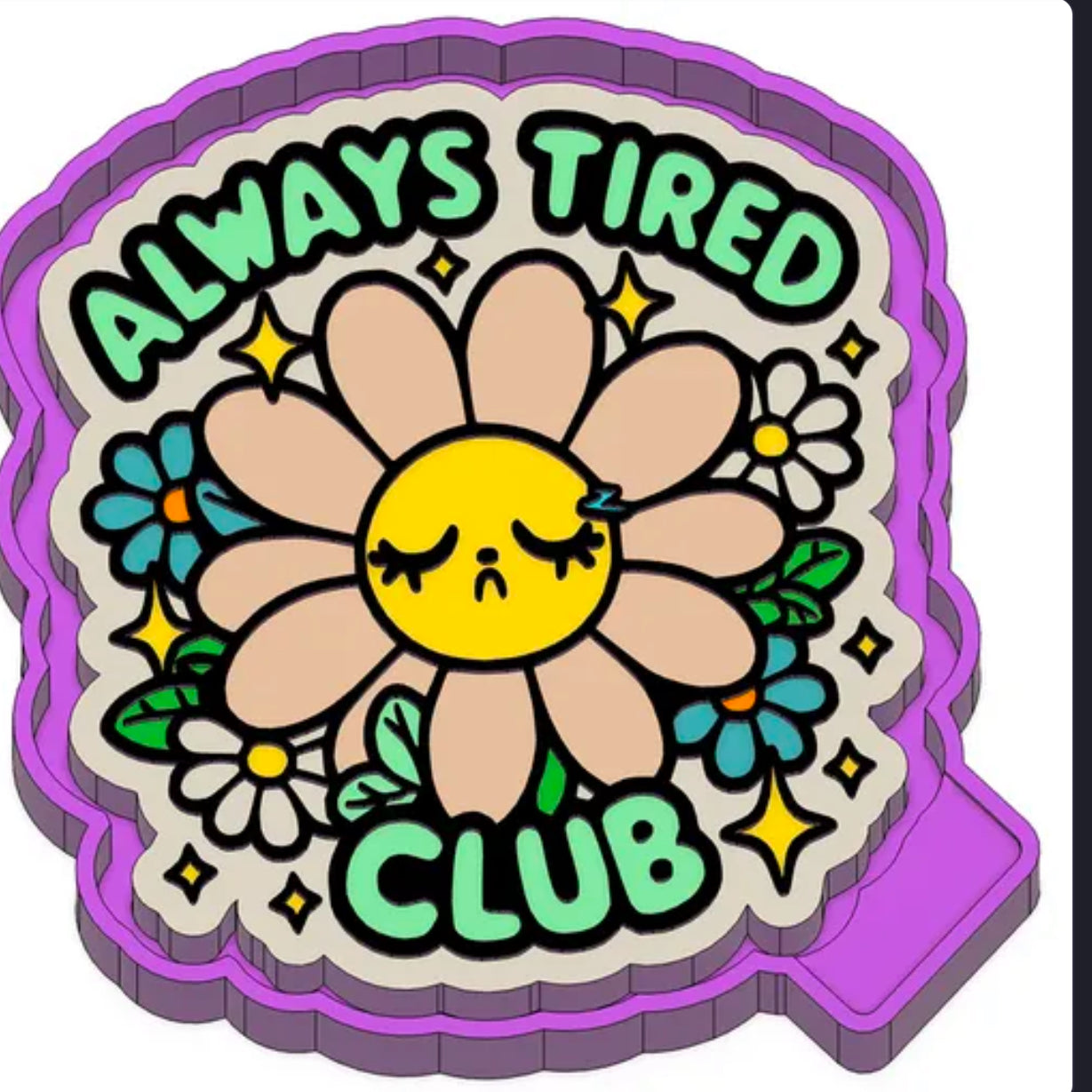 Always tired club freshie mold