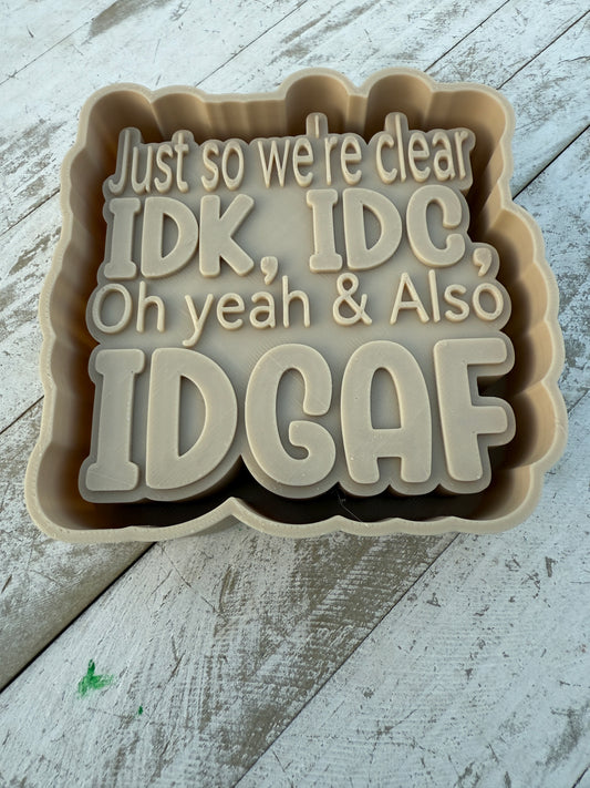 Idk idc freshie mold