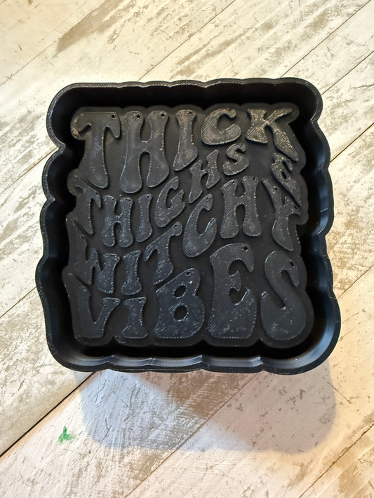 Thick thighs witchy vibes freshie mold