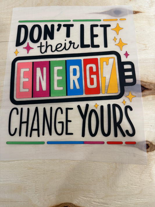 Don’t let their energy change yours